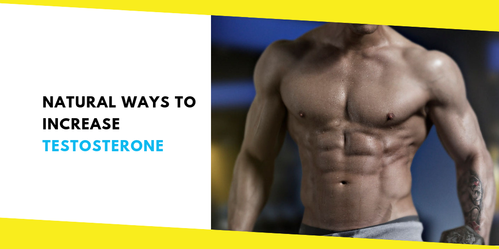 Natural Ways to Increase Testosterone Fast